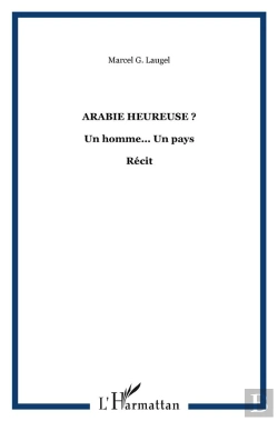 Bertrand.pt - Arabie Heureuse ; Un Homme... Un Pays
