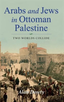 Bertrand.pt - Arabs And Jews In Ottoman Palestine