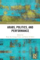 Arabs, Politics, And Performance