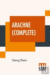 Arachne  Complete : Complete Edition Of