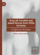Aracy De Carvalho And Jewish Rescue From 1930s Germany