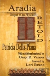 Aradia: Gospel Of The Witches, Retold