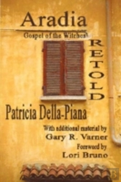Bertrand.pt - Aradia: Gospel Of The Witches, Retold