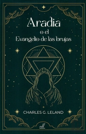 Aradia O El Evangelio De Las Brujas