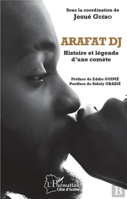 Bertrand.pt - Arafat Dj - Histoire Et Legende D'Une Comete