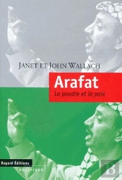 Arafat La Poudre Et La Paix