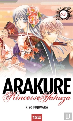Bertrand.pt - Arakure, Princesse Yakuza T.2