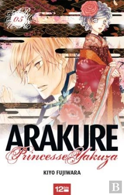 Bertrand.pt - Arakure, Princesse Yakuza T.5