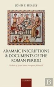 Aramaic Inscriptions And Documents Of The Roman Period