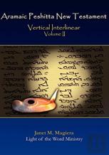 Aramaic Peshitta New Testament Vertical Interlinear Volume Ii
