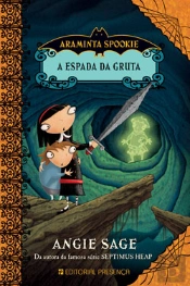 Araminta Spookie e a Espada da Gruta