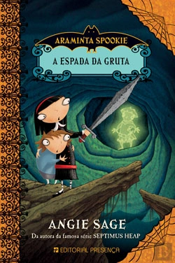 Bertrand.pt - Araminta Spookie e a Espada da Gruta