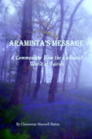 Araminta'S Message - A Communique From The Enchanted World Of Fairies