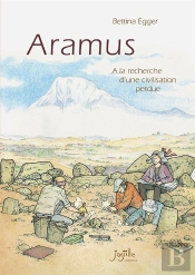 Aramus : À La Recherche Da Une Civilisation Perdue
