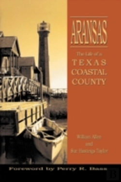 Bertrand.pt - Aransas: The Life Of A Texas Coastal County