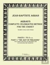Arbans Complete Celebrated Method For The Cornet