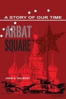 Arbat Square - A Story Of Our Time