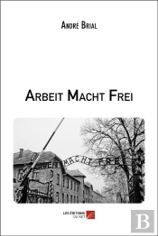 Arbeit Macht Frei