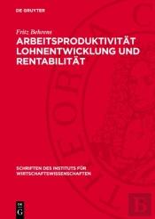 Arbeitsproduktivitat Lohnentwicklung Und Rentabilitat