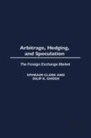 Arbitrage, Hedging, And Speculation