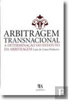Arbitragem Transnacional - A Determinação do Estatuto da Arbitragem