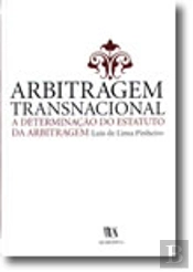 Arbitragem Transnacional - A Determinação do Estatuto da Arbitragem