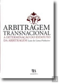Bertrand.pt - Arbitragem Transnacional - A Determinação do Estatuto da Arbitragem