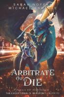Arbitrate Or Die