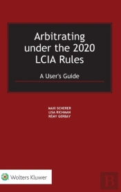 Arbitrating Under The 2020 Lcia Rules