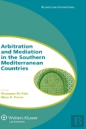 Arbitration And Mediation In The Southern Mediterranean Countries