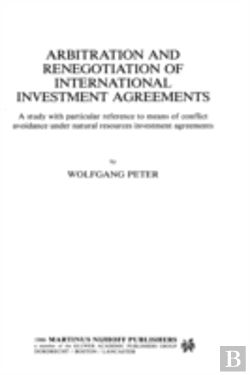 Bertrand.pt - Arbitration And Renegotiation Of International Investment Agreements