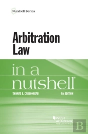 Arbitration Law In A Nutshell