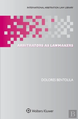 Bertrand.pt - Arbitrators As Lawmakers