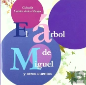 Arbol De Miguel Y Otros Cuentos, El