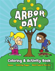 Arbor Day Coloring & Activity Book