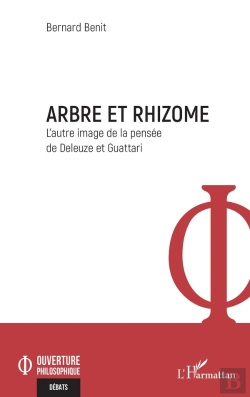 Bertrand.pt - Arbre Et Rhizome : L'Autre Image De La Pensée De Deleuze Et Guattari