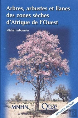 Bertrand.pt - Arbres, Arbustes Et Lianes Des Zones Sèches D'Afrique De L'Ouest (3e Édition)