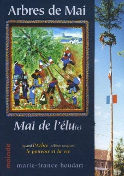 Bertrand.pt - Arbres De Mai, Mai De L'Elu(E), L'Arbre, Le Pouvoir Et La Vie