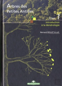 Bertrand.pt - Arbres Des Petites Antilles T.1 Introduction A La Dendrologie