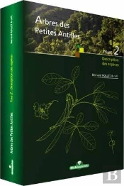 Arbres Des Petites Antilles T.2 Description Des Especes