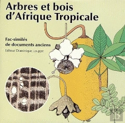 Bertrand.pt - Arbres Et Bois D'Afrique Tropicale - Fac-Similes De Documents Anciens