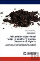 Arbuscular Mycorrhizal Fungi In Southern Guinea Savanna Of Nigeria