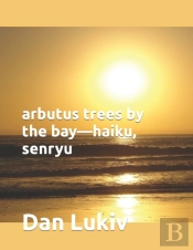 Arbutus Trees By The Bay-Haiku, Senryu