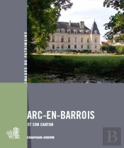 Arc-En-Barrois Et Son Canton