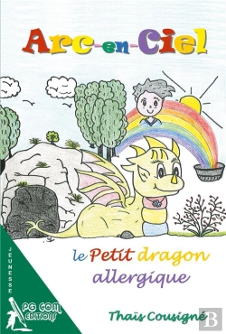 Bertrand.pt - Arc-En-Ciel, Le Petit Dragon Allergique