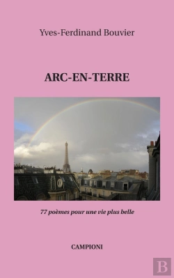 Bertrand.pt - Arc-En-Terre ; 77 Poèmes Pour Une Vie Plus Belle
