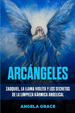 Bertrand.pt - Arc Ngeles : Zadquiel, La Llama Violeta