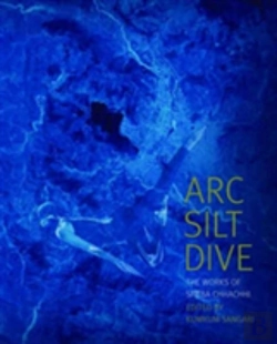 Bertrand.pt - Arc Silt Dive Â€“ The Works Of Sheba Chhachhi