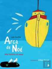 Arca De Noé, Uma História De Amor