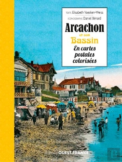 Bertrand.pt - Arcachon Et Son Bassin En Cartes Postales Colorisées
